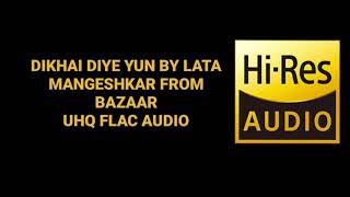 DIKHAI DIYE YUN BY LATA MANGESHKAR FROM BAZAAR UHQ FLAC AUDIO OLD HINDI CLASSIC SONG