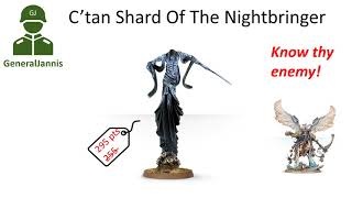 C'tan Nightbringer review Know thy enemy  - GeneralJannis  - WH40k 10th edition