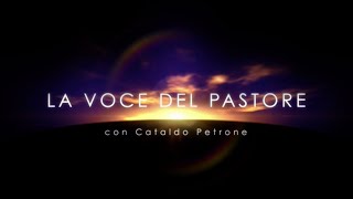 La Voce del Pastore “IL VOLTO DI LABANO NON ERA PIÙ LO STESSO” – 05 Maggio 2024