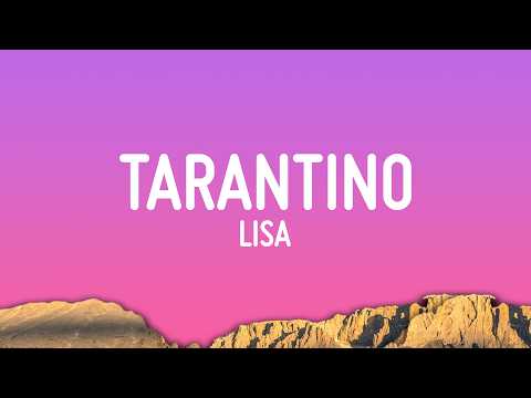 LISA - Tarantino (Lyrics)