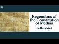 Recensions of the Constitution of Medina with Dr. Harry Munt