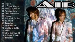 The Best Of Air - Air Greatest Hits Full Album