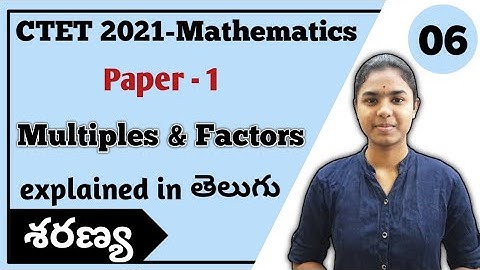 Multiples & Factors explained in Telugu | Ctet Mathematics Paper 1 | Ctet Telugu