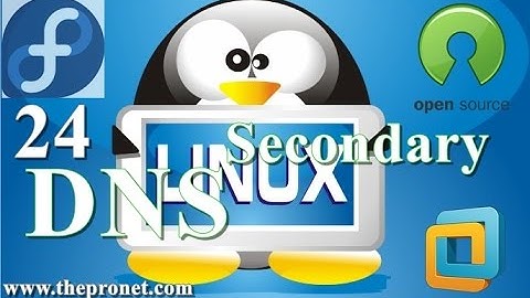 03 - Everything About Linux Fedora 24 | Protocole DNS - Secondary