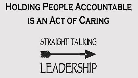Holding People Accountable is an Act of Caring