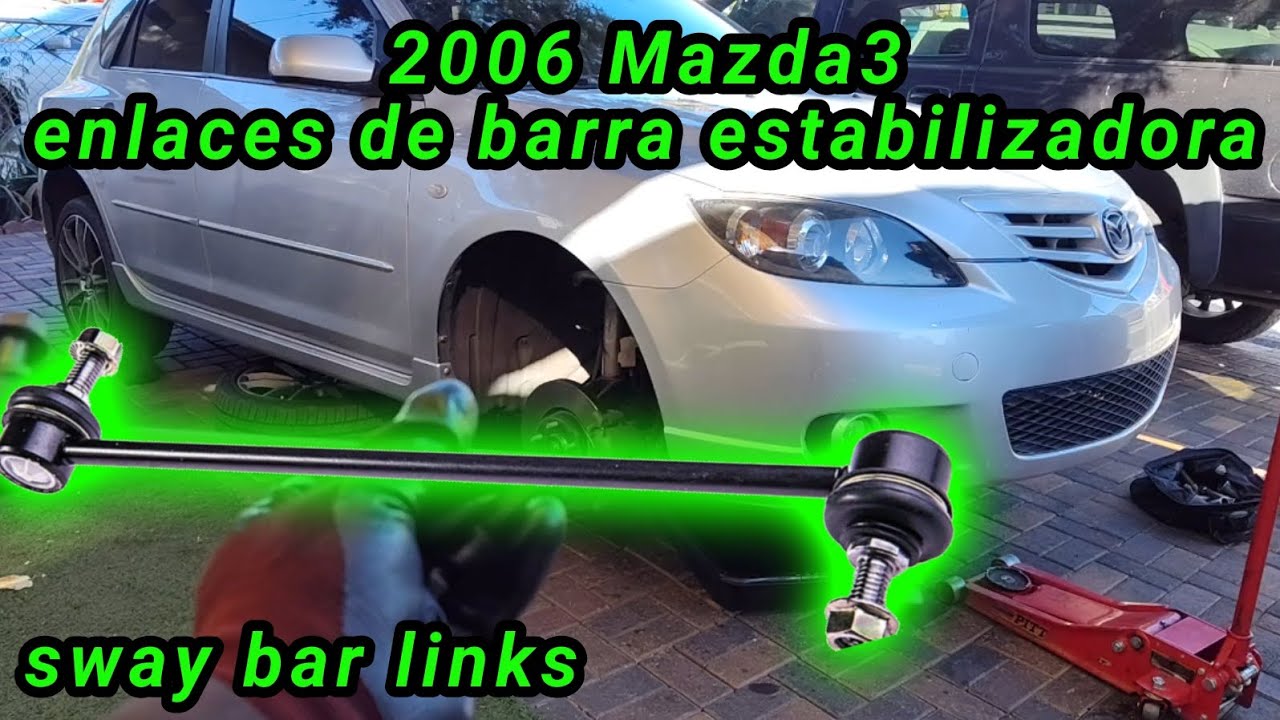 2006 Mazda3 2.3 Cómo cambiar los enlaces de barra estabilizadora ( How to change sway bar links )