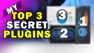 My Top 3 SECRET Mixing Plugins