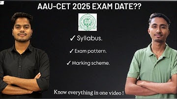 ASSAM AGRICULTURAL UNIVERSITY ENTRANCE DATE-2025.AAU CET-UG 2025.Syllabus,Exam pattern etc..