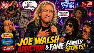 Joe Walsh Opens Up About Addiction, Fame & Family on Howard Stern | The Howard Stern Show