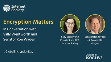 Encryption Matters: In Conversation with Sally Wentworth and US Senator Ron Wyden