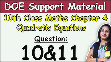 CBSE Class 10 maths Chapter 4 Quadratic Equations DOE support material solution 2021 Ques 10 & 11