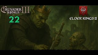 Rising From Ashes | CK3: Elder Kings 2 (Code of Malacath - 22)