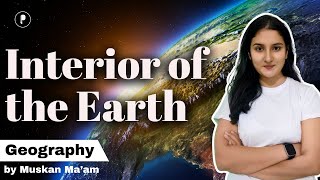 Geography - Interior of Earth (in Hindi) | Role of Seismic Waves & Compositional Layers