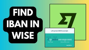 How to Find Your IBAN in Wise (Quick & Easy Method!)