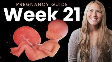 21 Weeks Pregnant | Week By Week Pregnancy