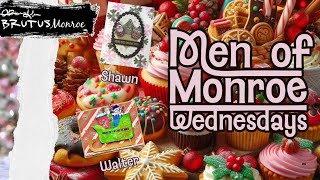 Men of Monroe Wednesday - Join Walter and Shawn for some Sweet Holiday Treats!