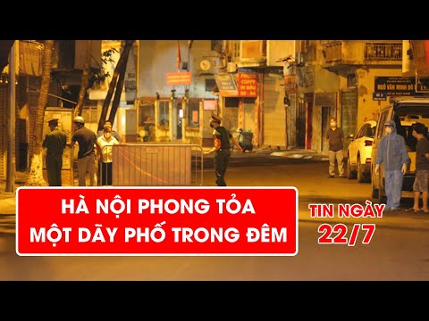 Video Hà Nội phong tỏa một dãy phố trong đêm | Video AloBacsi - youtube