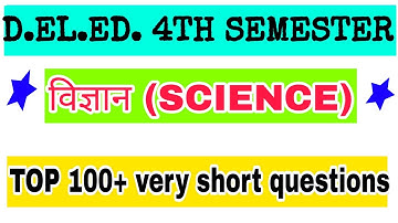 Science 4th semester || part 2 | d.el.ed. | most important questions