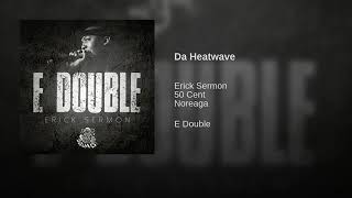 Erick Sermon - Da Heatwave