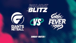 Ballarat Blitz - GIANTS v West Coast Fever