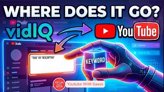 Where Do I Put the Keyword I Find in vidIQ | YouTube with Saave