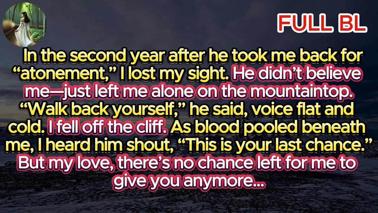 [BL] As blood pooled beneath me, he shouted, “Your last chance.” But I had none left to give you...