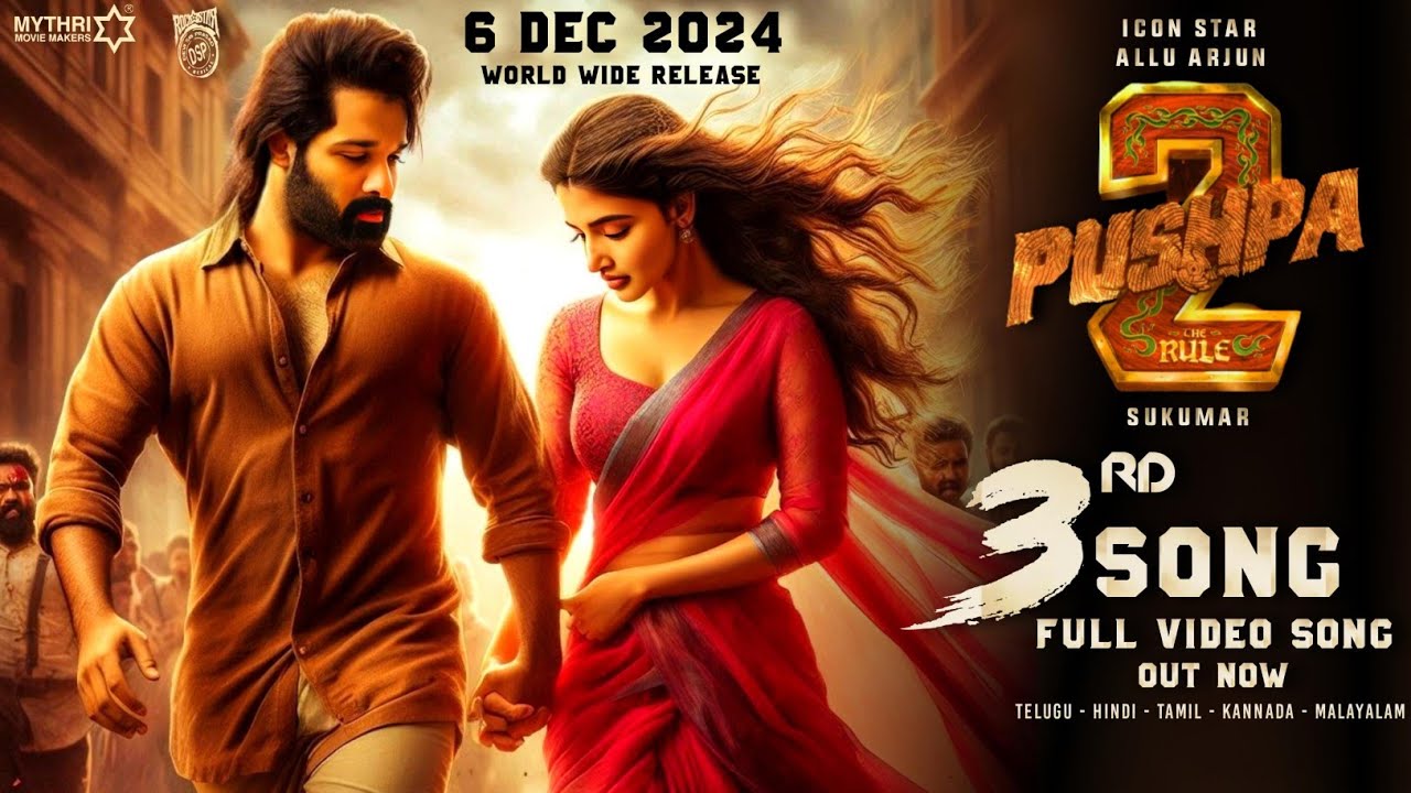 Pushpa 2 The Rule 3rd Song |Pushpa 2 The Rule 3rd Lyrical Video|Pushpa ...