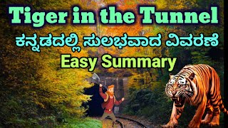 Tiger in the Tunnel Kannada Explanation Easy Summary BA English Lessons Ruskin Bond ಕನ್ನಡದಲ್ಲಿ ವಿವರ
