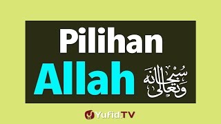 Pilihan Allah - Poster Dakwah Yufid TV