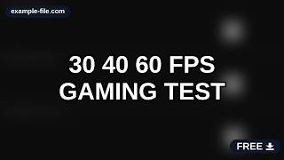 30 vs 40 vs 60 FPS Gaming Motion Test