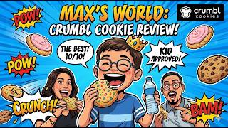 Max s World - Crumble Cookie Review