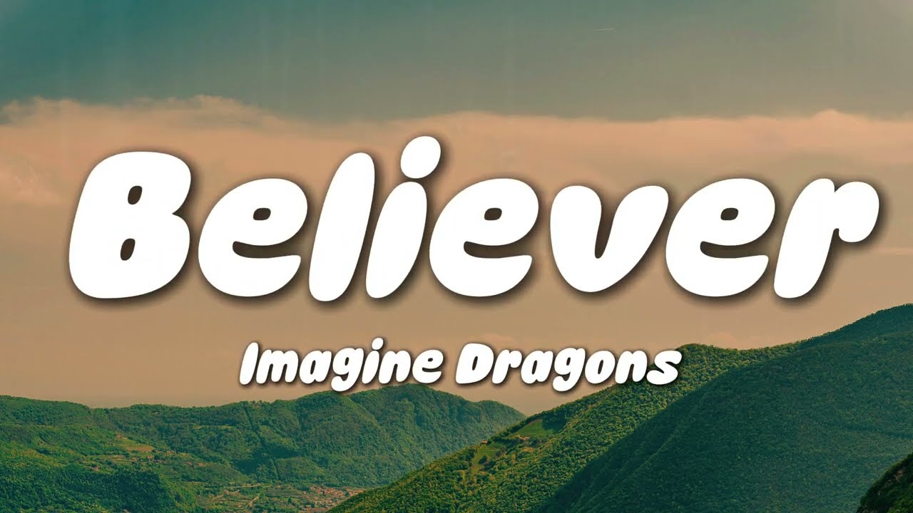 Imagine Dragons - Believer (Lyrics)