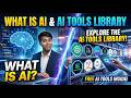 From AI Basics to Tools: The Full Picture