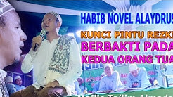 kunci sukses dunia akhirat Berbakti pada orang tua : habib novel alaydrus terbaru 2018  - Durasi: 1:08:12. 