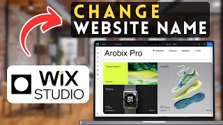 How to Change a Website Name in Wix Studio | Wix Studio Tutorial (2025)