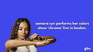 Samara Cyn shuts down London with her iconic colors show song "Chrome"