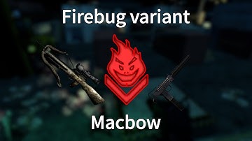 Killing Floor 1 Firebug build - Macbow