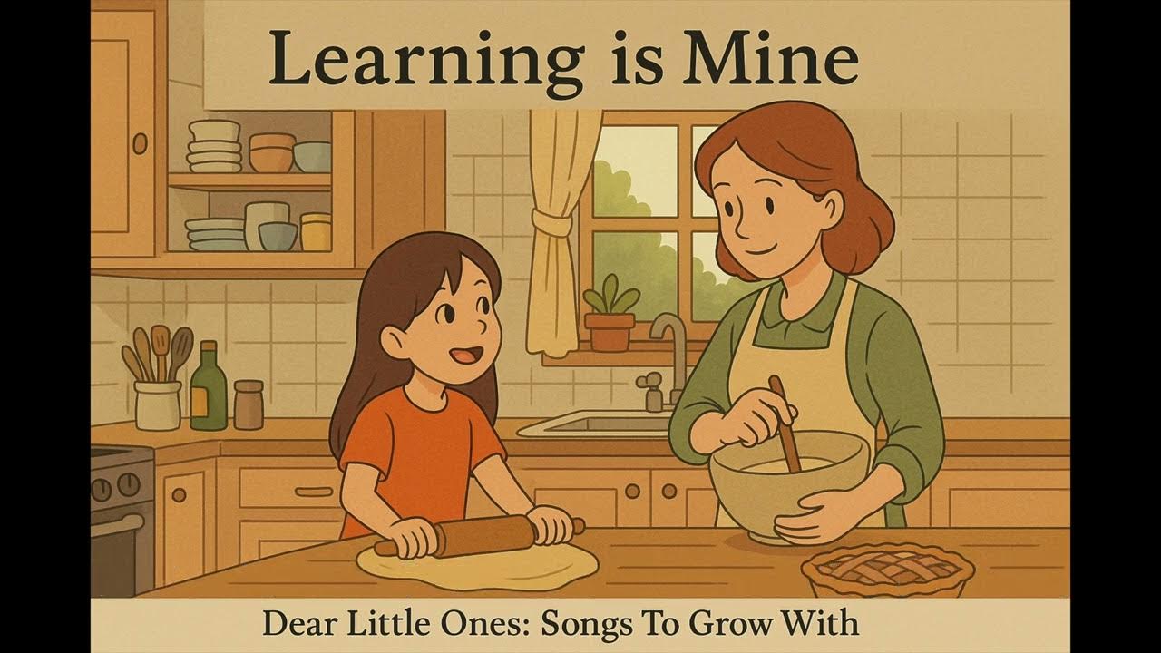 Learning is Mine | Song about how we grow by helping others | Dear Little Ones – Songs to Grow With Learning is Mine | Song about how we grow by helping others | Dear Little Ones – Songs to Grow With