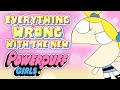 Everything WRONG With The New Powerpuff Girls 2016 Reboot 