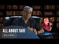 All about the transcatheter aortic valve implantation tavitavr and what it means