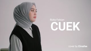 CUEK - RIZKY FEBIAN cover by Elmafee