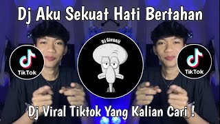 DJ AKU SEKUAT HATI BERTAHAN | DJ HARUSKAH AKU MATI SLOW BASS VIRAL TIKTOK TERBARU 2025 !