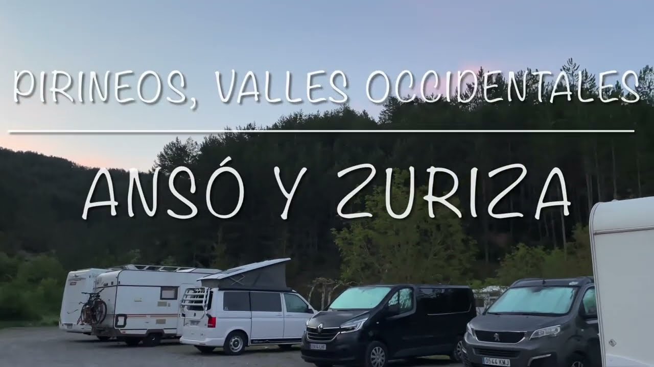 Pirineos🏔🚐, Valles Occidentales: Ansó y Zuriza