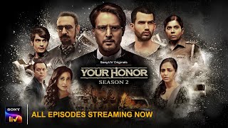 Your Honor Season 2 | All Episodes Streaming Now | SonyLIV Originals