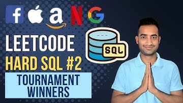 Leetcode Hard problem 2| Tournament Winners | Complex SQL 8