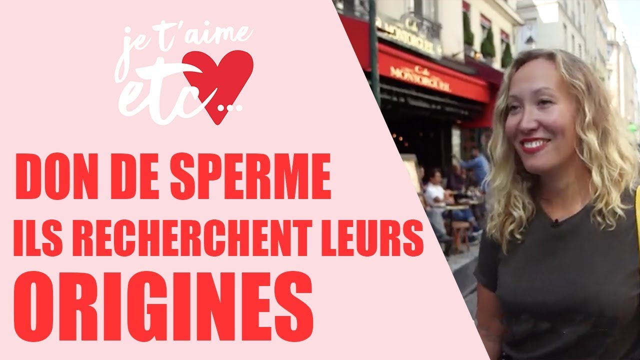 Don de sperme : comment retrouver ses racines biologiques ? - Je t'aime etc.