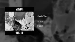 Nirvana - Drain You on Bleach (Edited/Remixed)