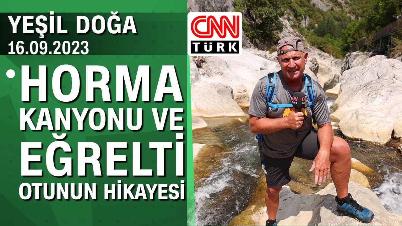 Horma Kanyonu'nun eşsiz doğa güzelliği ve eğrelti otunun hikayesi - Yeşil Doğa 16.09.2023