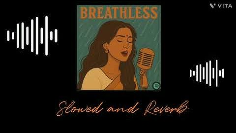 Breathless | Hai Junoon! Lofi song | Slowed and Reverb new hindi song 2025 #song #lofi 