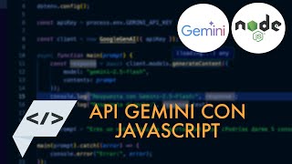¿Cómo usar la API de Gemini con Node.js